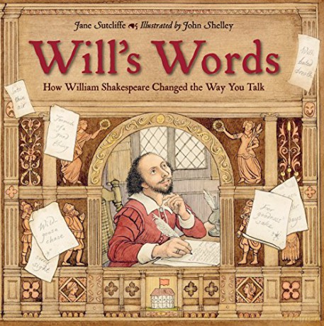 Will's Words: How William Shakespeare Changed the Way You Talk - Jane Sutcliffe [KSIĄŻKA]
