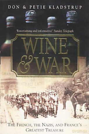 Wine and War - Donald Kladstrup [KSIĄŻKA]