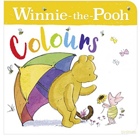 Winnie-the-Pooh: Colours: Helps Pre-School Fans Of The Classic Brand Learn Colours - Winnie The Pooh [KSIĄŻKA]