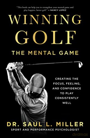 Winning Golf: The Mental Game - Saul L Miller [KSIĄŻKA]