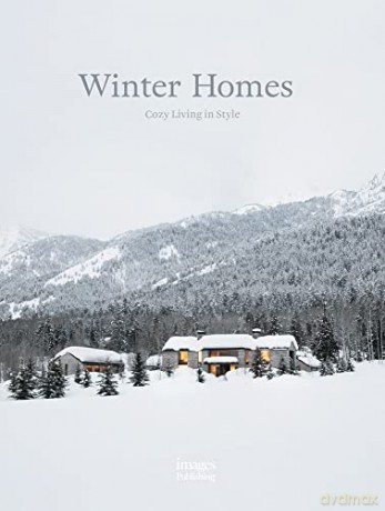Winter Homes: Cozy Living in Style [KSIĄŻKA]
