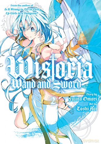 Wistoria: Wand and Sword 2 - Fujino Omori [KSIĄŻKA]