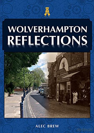 Wolverhampton Reflections - Alec Brew [KSIĄŻKA]