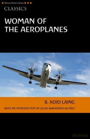 Woman of the Aeroplanes - Laing Kojo [KSIĄŻKA]