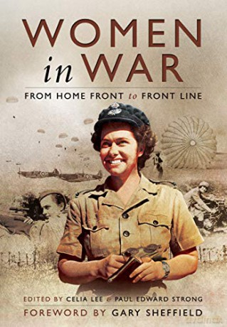 Women in War: From Home Front to Front Line - Celia Lee [KSIĄŻKA]