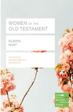 Women of the Old Testament - Hunt Gladys [KSIĄŻKA]