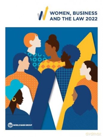 Women, Business and the Law 2022 - World Bank Group [KSIĄŻKA]