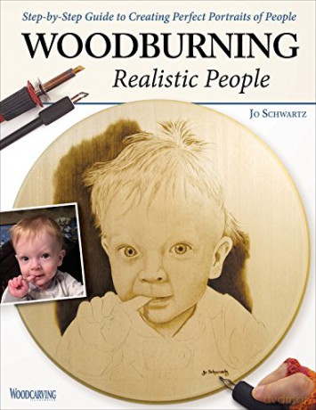 Woodburning Realistic People: Step-by-Step Guide to Creating Perfect Portraits of People - Jo Schwartz [KSIĄŻKA]