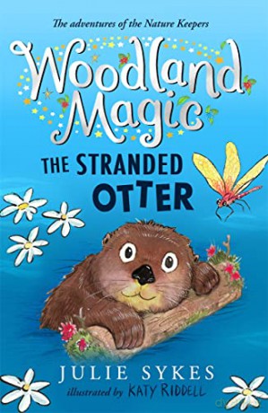 Woodland Magic 3: The Stranded Otter - Julie Sykes [KSIĄŻKA]