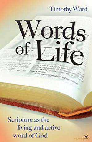 Words of Life: Scripture As The Living And Active Word Of God - Timothy Ward [KSIĄŻKA]