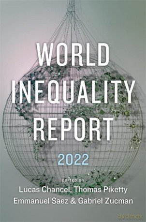 World Inequality Report 2022 [KSIĄŻKA]