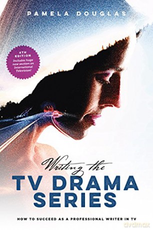Writing the TV Drama Series: How to Succeed as a Professional Writer in TV - Pamela Douglas [KSIĄŻKA]