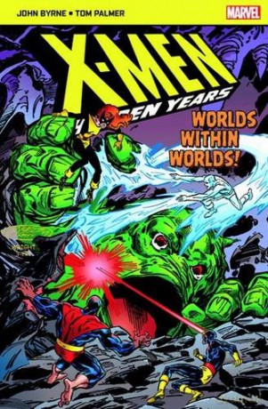 X-Men: The Hidden Years; Worlds Within Worlds - John Byrne [KSIĄŻKA]