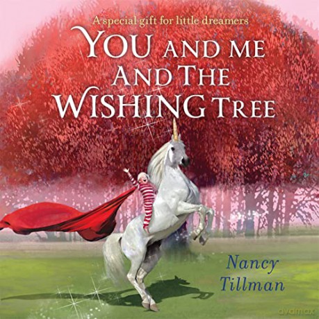 You and Me and the Wishing Tree: A special gift for little dreamers - Nancy Tillman [KSIĄŻKA]