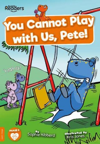 You Cannot Play with Us, Pete! - Sophie Hibberd [KSIĄŻKA]