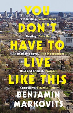 You Don't Have To Live Like This - Benjamin Markovits [KSIĄŻKA]
