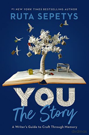 You: The Story: A Writer's Guide to Craft Through Memory - Ruta Sepetys [KSIĄŻKA]
