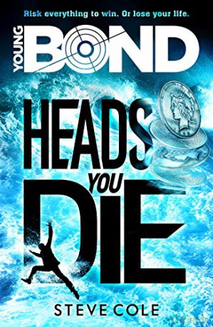 Young Bond: Heads You Die - Steve Cole [KSIĄŻKA]