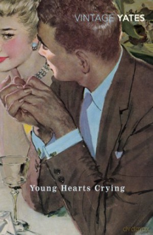 Young Hearts Crying - Richard Yates [KSIĄŻKA]