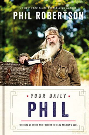 Your Daily Phil: 100 Days of Truth and Freedom to Heal America's Soul - Robertson Phil [KSIĄŻKA]