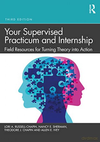Your Supervised Practicum and Internship: Field Resources for Turning Theory into Action - Lori Russell-Chapin [KSIĄŻKA]