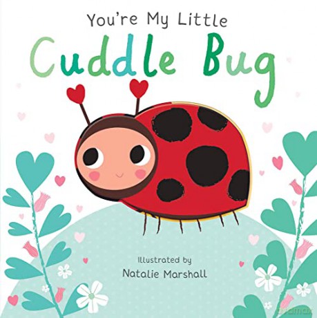You're My Little Cuddle Bug - Nicola Edwards [KSIĄŻKA]