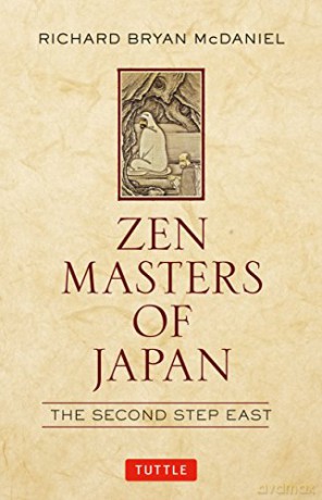 Zen Masters of Japan: The Second Step East - Richard Br Mcdaniel [KSIĄŻKA]