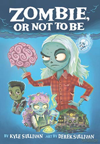 Zombie, Or Not to Be: 2 - Kyle Sullivan [KSIĄŻKA]