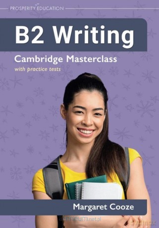 B2 Writing Cambridge Masterclass with practice - Margaret Cooze [KSIĄŻKA]