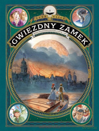 Gwiezdny Zamek (Tom 6) Międzyplanetarna wystawa z 1875 - Alex Alice [KOMIKS]