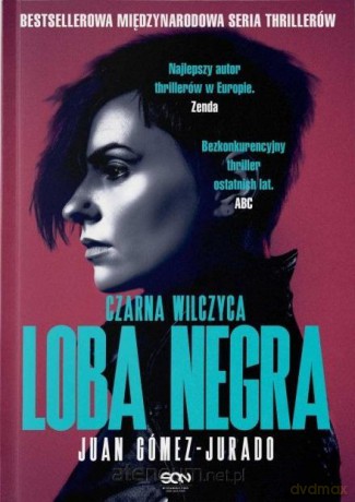 Loba Negra. Czarna Wilczyca - Juan Gómez-Jurado [KSIĄŻKA]