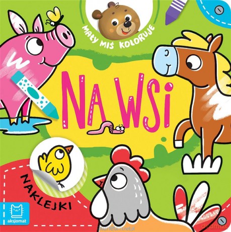 Mały miś koloruje. Na wsi - Agnieszka Bator [KSIĄŻKA]