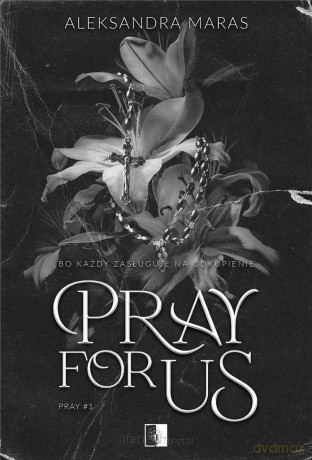 Pray For Us - Aleksandra Maras [KSIĄŻKA]