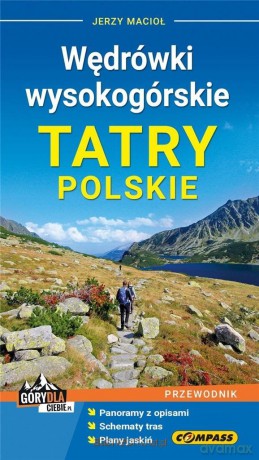 Przewodnik - Wędrówki wysokogórskie. Tatry Polskie [KSIĄŻKA]