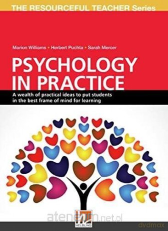 Psychology in Practice - Marion Williams, Herbert Puchta, Sarah Mercer [KSIĄŻKA]