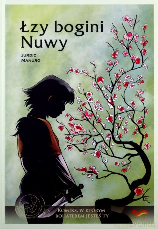 Komiksy Paragrafowe. Łzy Bogini Nuvy - Manuro Manuro,Jurdic Ben [KSIĄŻKA]