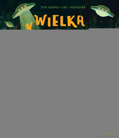 Wielka Księga Tajemnic - Adams Tom [KSIĄŻKA]