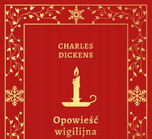 Opowieść Wigilijna - Dickens Charles [KSIĄŻKA]