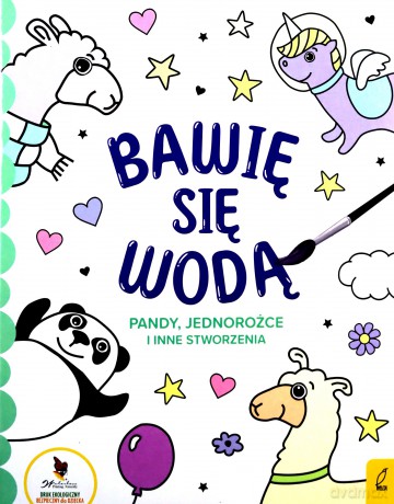 Bawię Się Wodą 5. Pandy, Jednorożce I [KSIĄŻKA]