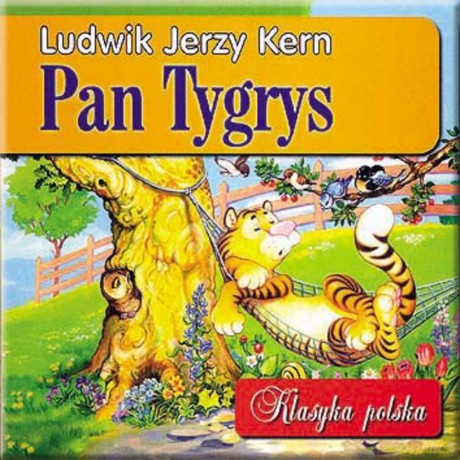 Pan Tygrys. Klasyka polska - Ludwik JerzyKern [KSIĄŻKA]