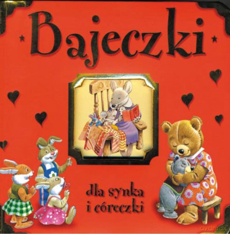 Bajeczki dla synka i córeczki - Agata Widzowska [KSIĄŻKA]