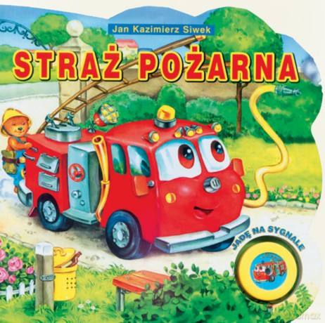 Straż pożarna - Jan KazimierzSiwek [KSIĄŻKA]