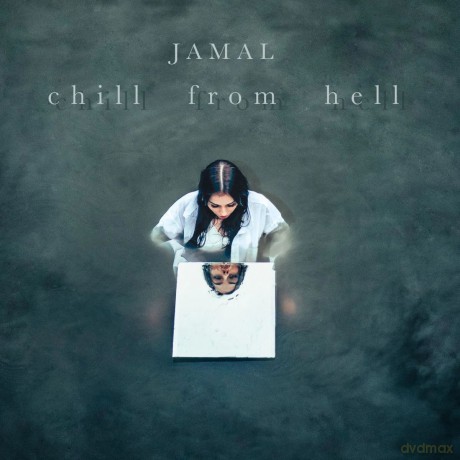 Jamal: Chill From Hell [CD]