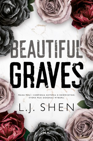 Beautiful Graves - L.J. Shen [KSIĄŻKA]
