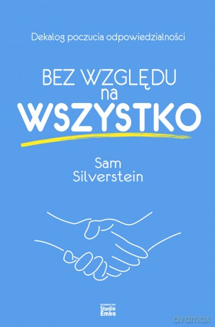 Bez względu na wszystko - Sam Silverstein [KSIĄŻKA]