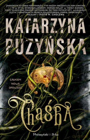 Chąśba. Grodzisko (Tom 1) wyd. specjalne - Katarzyna Puzyńska [KSIĄŻKA]