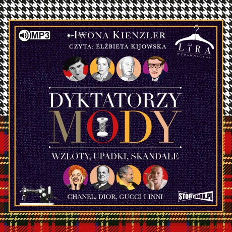 Dyktatorzy mody. Wzloty, upadki, skandale - Iwona Kienzler [AUDIOBOOK]