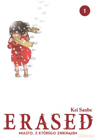 ERASED. Miasto, z którego zniknąłem (Tom 1) - Kei Sanbe [KOMIKS]
