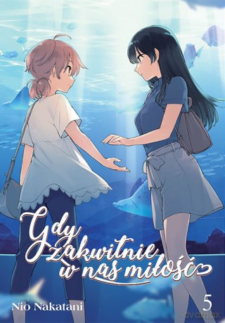 Gdy zakwitnie w nas miłość (Tom 5) - Nio Natakani [KOMIKS]