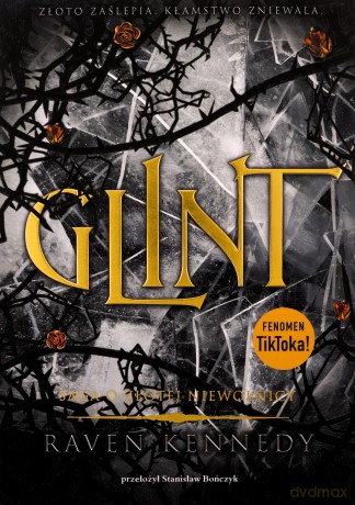 Glint. Saga o złotej niewolnicy (Tom 2) - Raven Kennedy [KSIĄŻKA]